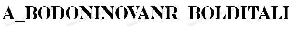 a_BodoniNovaNr BoldItalic字体转换